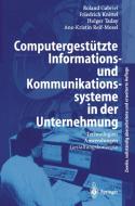 Computergestützte Informations- und Kommunikationssysteme in der Unternehmung di Roland Gabriel, Friedrich Knittel, Ane-Kristin Reif-Mosel, Holger Taday edito da Springer Berlin Heidelberg