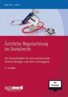 Ärztliche Begutachtung im Sozialrecht di Hauke Brettel, Helmut Vogt edito da ecomed
