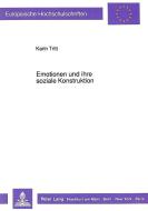 Emotionen und ihre soziale Konstruktion di Karin Tritt edito da Lang, Peter GmbH