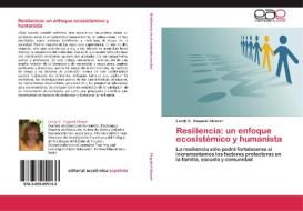 Resiliencia: un enfoque ecosistémico y humanista di Landy A. Esquivel Alcocer edito da EAE
