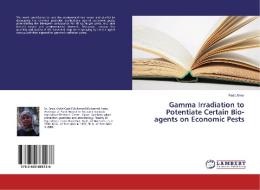 Gamma Irradiation to Potentiate Certain Bio-agents on Economic Pests di Reda Amer edito da LAP Lambert Academic Publishing