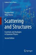 Scattering and Structures di Bogdan Povh, Mitja Rosina edito da Springer-Verlag GmbH