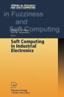 Soft Computing in Industrial Electronics edito da Physica-Verlag HD