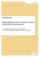 Philosophische Analyse und Bewertung des Shareholder-Value-Konzepts di Alexander Brink edito da Diplom.de