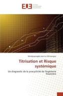 Titrisation et Risque systémique di Wendpagnagde Jean-luc Minoungou edito da Editions universitaires europeennes EUE