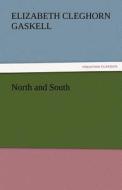 North and South di Elizabeth Cleghorn Gaskell edito da TREDITION CLASSICS