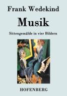 Musik di Frank Wedekind edito da Hofenberg