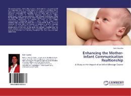 Enhancing the Mother-Infant Communication Realtionship di Beth Heavilin edito da LAP Lambert Academic Publishing