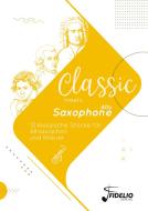 Classic meets Alto-Saxophone edito da Fidelio