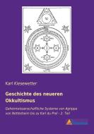 Geschichte des neueren Okkultismus di Karl Kiesewetter edito da Literaricon Verlag
