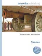 Cannon di Jesse Russell, Ronald Cohn edito da Book On Demand Ltd.