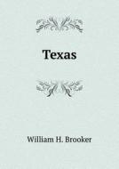 Texas di William H Brooker edito da Book On Demand Ltd.