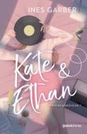 Kate & Ethan: Amores Platónicos, 1 di Ines Garber edito da PLANETA PUB