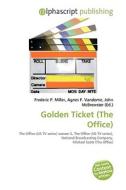 Golden Ticket (the Office) edito da Vdm Publishing House