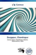 Durgapur, Chandrapur edito da Commun