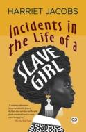 Incidents in the Life of a Slave Girl (General Press) di Harriet Jacobs edito da General Press