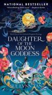Daughter of the Moon Goddess Intl di Sue Lynn Tan edito da HarperCollins Publishers
