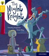 Oxford Reading Tree Story Sparks: Oxford Level 5: The Night Knight di Timothy Knapman edito da Oxford University Press