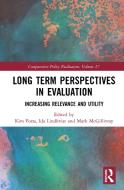 Long Term Perspectives In Evaluation edito da Taylor & Francis Ltd