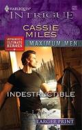 Indestructible di Cassie Miles edito da Harlequin