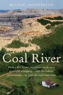 Coal River di Michael Shnayerson edito da Farrar Straus Giroux