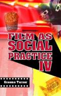 Film as Social Practice di Graeme (University of Queensland Turner edito da Taylor & Francis Ltd