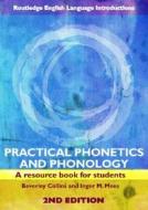Practical Phonetics and Phonology, w. CD-ROM di Beverley S. Collins, Inger M.  Mees edito da Taylor & Francis; Routledge