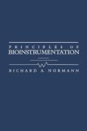 Principles of Bioinstrumentation di Richard Norman, Normann edito da John Wiley & Sons, Inc.