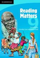 Reading Matters Grade 9 di Dorothy Dyer, Glynis Lloyd edito da CAMBRIDGE