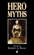 Hero Myths di Esther Ed. Segal, Esther Ed Segal edito da John Wiley & Sons