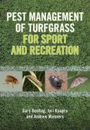 Beehag, G:  Pest Management of Turfgrass for Sport and Recre di Gary Beehag edito da CSIRO Publishing