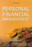 The Southern African Guide To Personal Financial Planning di Nico Swart edito da Juta Academic
