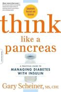 Think Like a Pancreas di Gary Scheiner edito da INGRAM PUBLISHER SERVICES US
