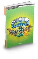 Skylanders Swap Force Signature Series Strategy Guide di Ken Schmidt, BradyGames edito da Dorling Kindersley Ltd