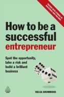 How to be a Successful Entrepreneur di Helga Drummond edito da Kogan Page