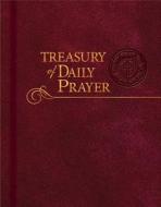 Treasury of Daily Prayer edito da CONCORDIA PUB HOUSE