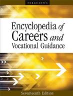Encyclopedia of Careers and Vocational Guidance di Ferguson Publishing edito da FERGUSON PUB CO (IL)