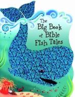 The Big Book of Bible Fish Tales edito da Kregel Kidzone