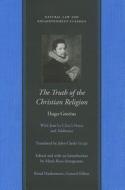 Truth of the Christian Religion di Hugo Grotius edito da Liberty Fund Inc.