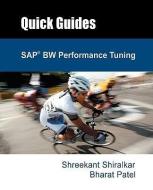SAP Bw Performance Tuning di Shreekant Shiralkar, Bharat Patel edito da GENIEHOLDINGS.COM