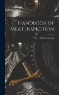 Handbook of Meat Inspection di Robert Ostertag edito da LEGARE STREET PR