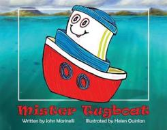 Mister Tugboat di Marinelli edito da Independent Author