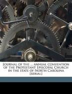 Journal Of The ... Annual Convention Of di E. J. Hale edito da Nabu Press