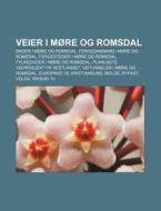 Veier I M Re Og Romsdal: Broer I M Re Og di Kilde Wikipedia edito da Books LLC, Wiki Series