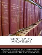 Patent Quality Improvement edito da Bibliogov
