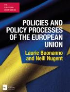 Policies and Policy Processes of the European Union di Laurie Buonanno, Neill Nugent edito da Macmillan Education UK