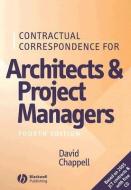 Contractual Correspondence for Architects and Project Managers di David Chappell edito da Wiley-Blackwell