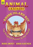 Rhode Island Roy di Rose Impey edito da Hachette Children's Books