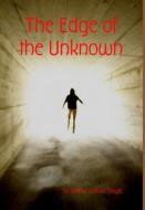 The Edge of the Unknown di Arthur Conan Doyle edito da Lulu.com
