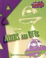 Aliens and UFOs di Marc Tyler Nobleman edito da Raintree